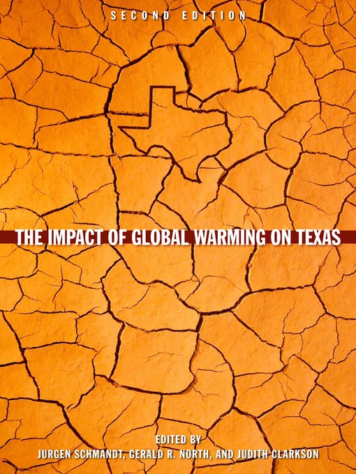 Title details for The Impact of Global Warming on Texas by Jurgen Schmandt - Available